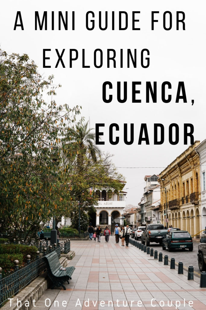cuenca-ecuador-history-guide-explore